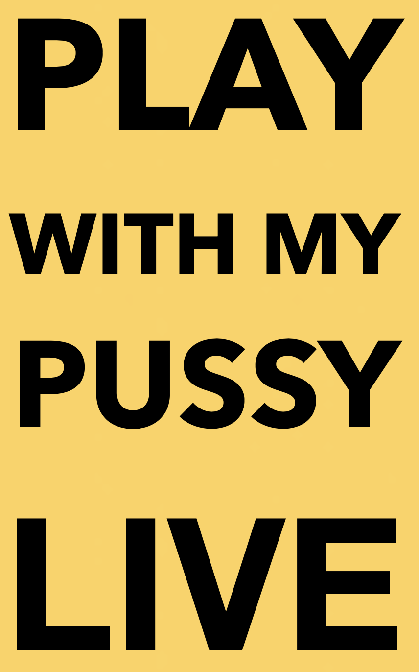 WWW.PLAYWITHMYPUSSY.LIVE